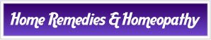Home Remedies and Homeopathy